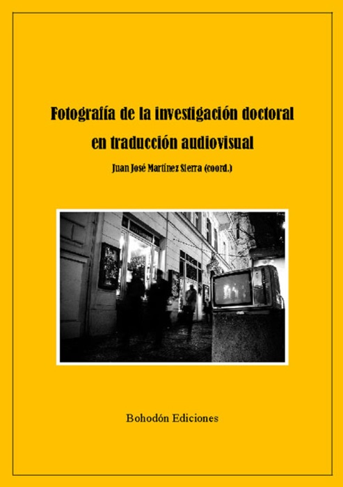 Fotografía de la investigación doctoral en traducción audiovisual