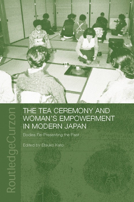 The Tea Ceremony and Women's Empowerment in Modern Japan