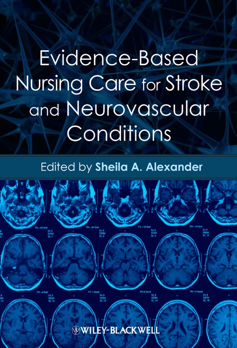 Evidence-Based Nursing Care for Stroke and Neurovascular Conditions