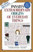 Extraordinary Origins of Everyday Things - Charles Panati