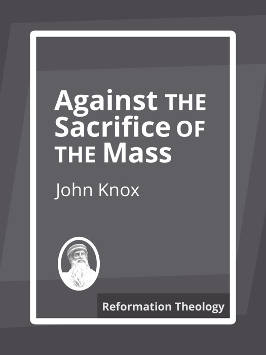 Against the Sacrifice of the Mass
