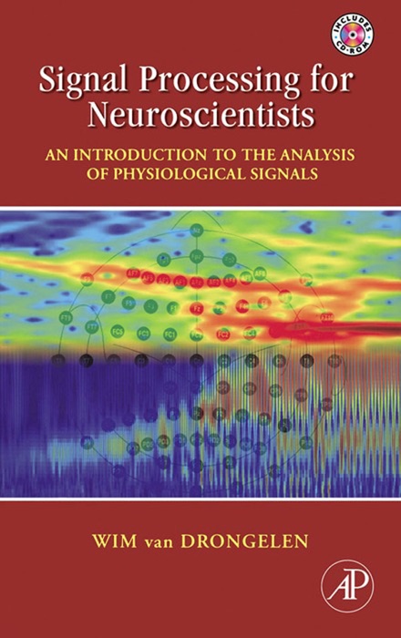 Signal Processing for Neuroscientists