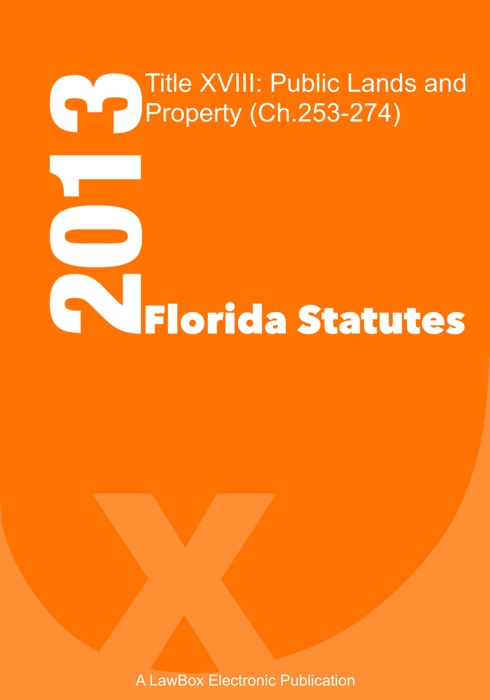 Florida Statutes Title XVIII 2013