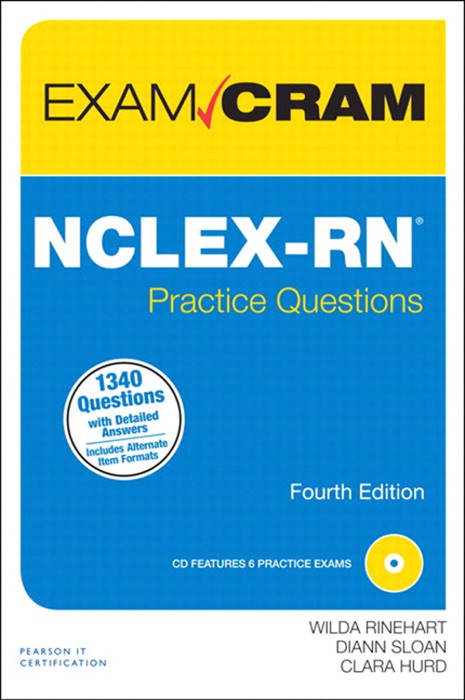 NCLEX-RN Practice Questions Exam Cram, 4/e
