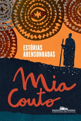 Capa do livro Estórias Abensonhadas de Mia Couto