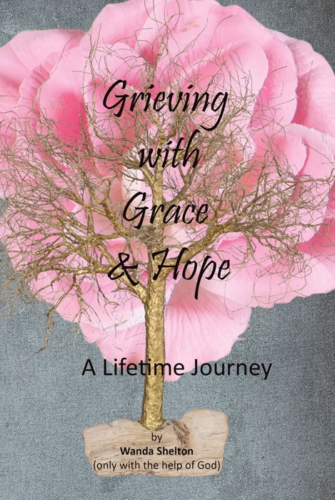Grieving With Grace And Hope