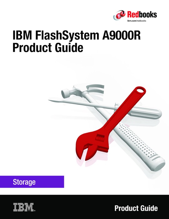 IBM FlashSystem A9000R Product Guide