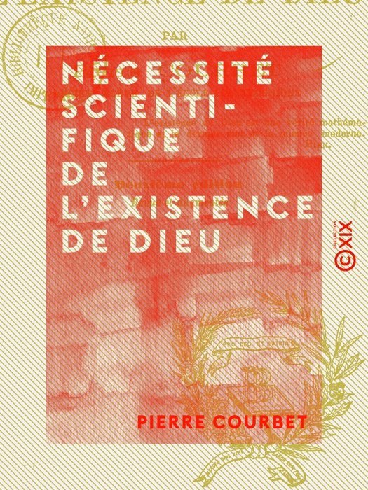 Nécessité scientifique de l'existence de Dieu