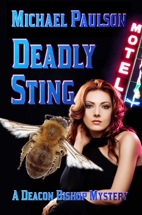 Deadly Sting: A Deacon Bishop Mystery