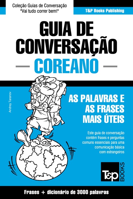 Guia de Conversação Português-Coreano e vocabulário temático 3000 palavras