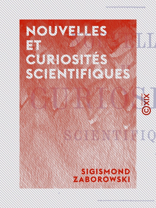 Nouvelles et Curiosités scientifiques