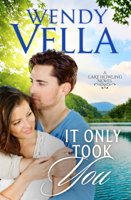 Wendy Vella - It Only Took You artwork