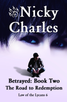 Nicky Charles - Betrayed: Book Two - The Road to Redemption artwork