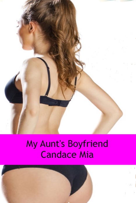 My Aunt's Boyfriend