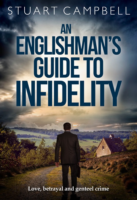 An Englishman's Guide to Infidelity