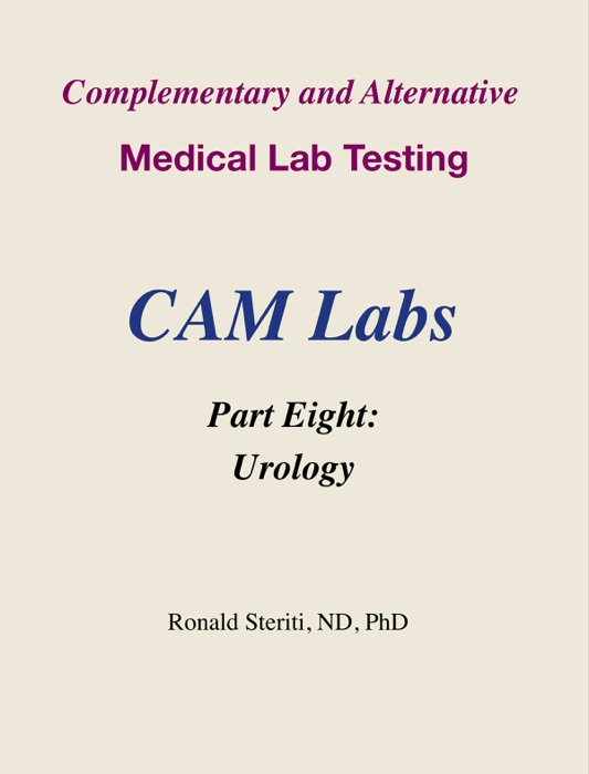 Complementary and Alternative Medical Lab Testing Part 8: Urology