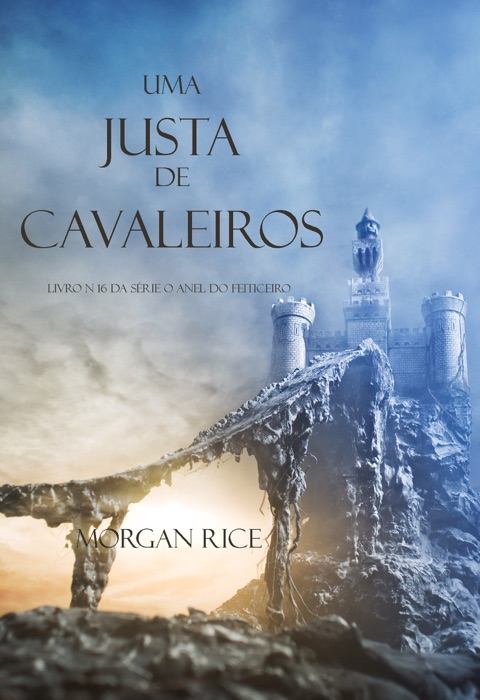 Uma Justa de Cavaleiros (Livro # 16 Da Série: O Anel Do Feiticeiro)