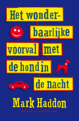 Het wonderbaarlijke voorval met de hond in de nacht - Mark Haddon