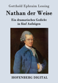 Nathan der Weise - Gotthold Ephraim Lessing