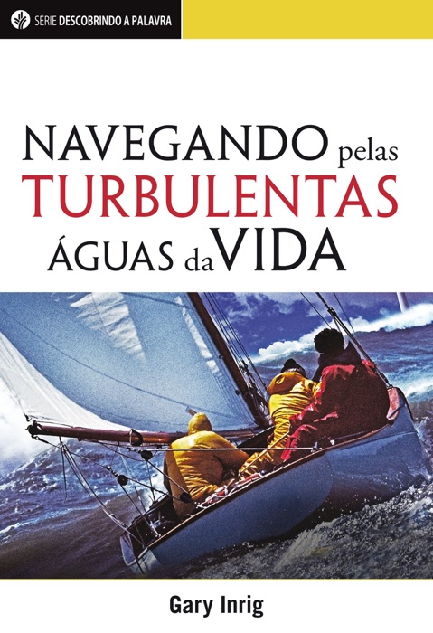 Navegando Pelas Turbulentas Águas Da Vida