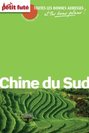 Chine du Sud 2013 Carnet Petit Futé