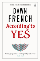 Dawn French - According to Yes artwork