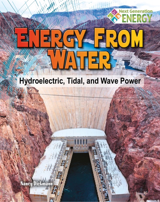 Energy from Water: Hydroelectric, Tidal, and Wave Power