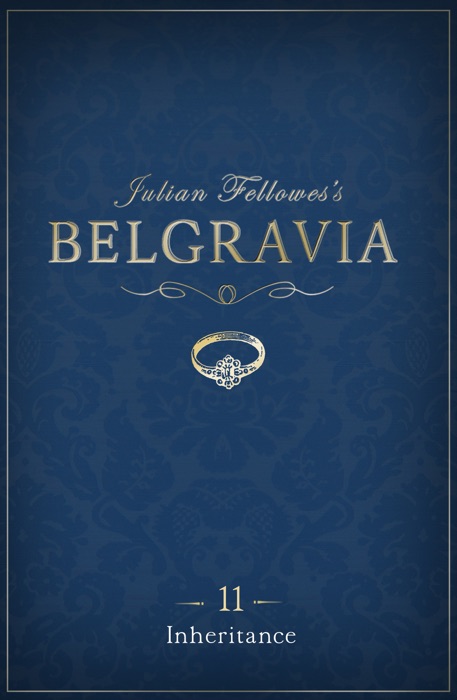 Julian Fellowes's Belgravia Episode 11