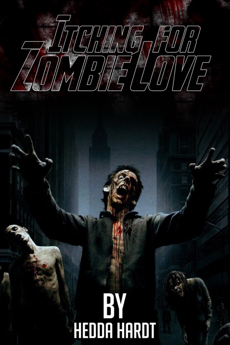 Itching for Zombie Love