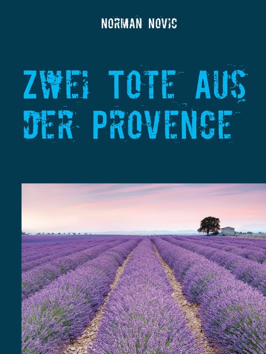 Zwei Tote aus der Provence