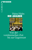 Die Araber - Heinz Halm