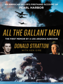 All the Gallant Men - Donald Stratton & Ken Gire