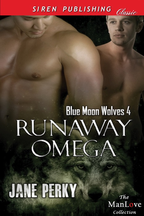 Runaway Omega [Blue Moon Wolves 4]