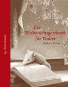 Ein Weihnachtsgeschenk für Walter - Barbara Wersba