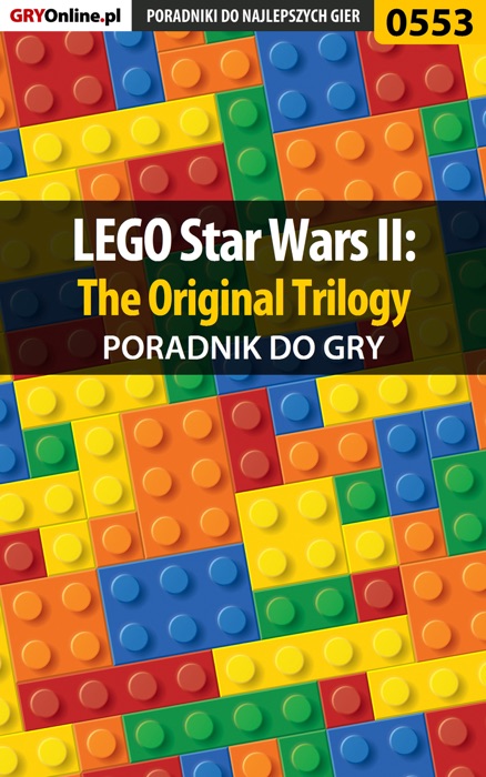 LEGO Star Wars II: The Original Trilogy (Poradnik do gry)