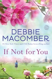 If Not for You - Debbie Macomber by  Debbie Macomber PDF Download