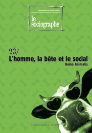 Book's Cover of le Sociographe n°23 : L'homme, la bête et le social