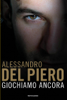Giochiamo ancora - Alessandro Del Piero