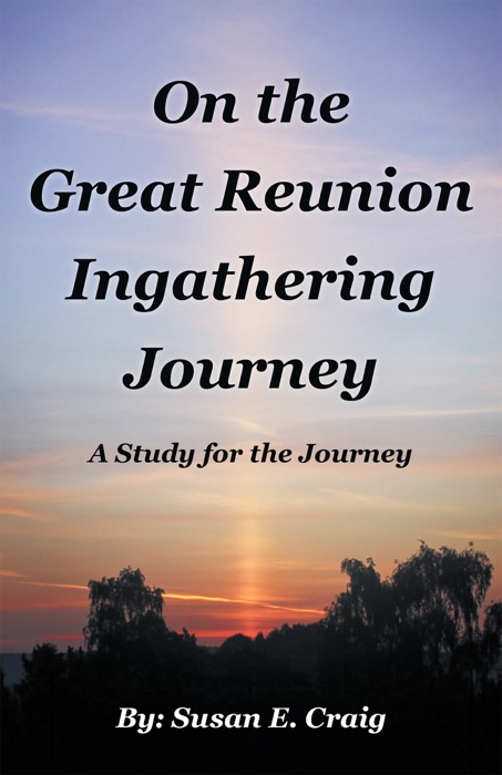 On the Great Reunion Ingathering Journey