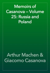 Memoirs of Casanova — Volume 25: Russia and Poland