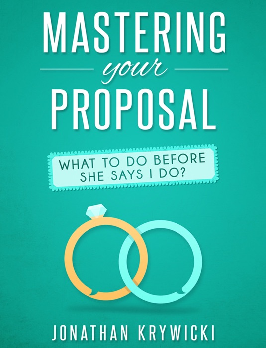 Mastering Your Proposal
