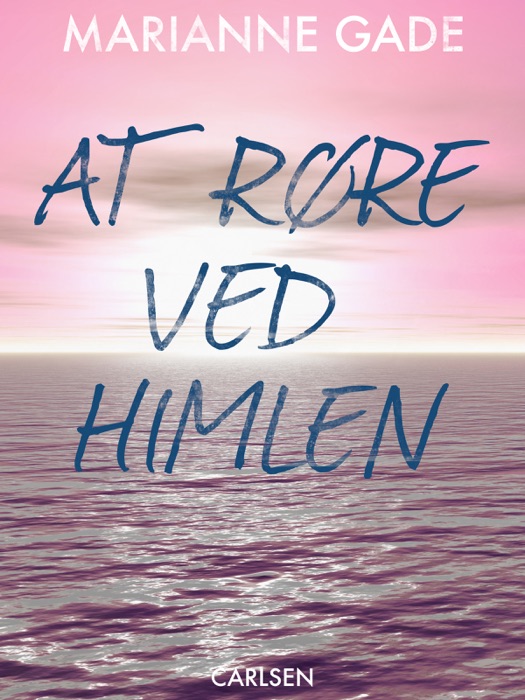 At røre ved himlen