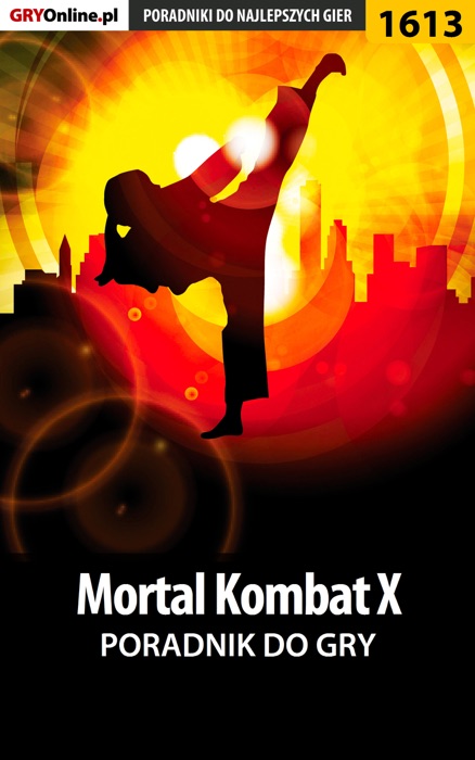 Mortal Kombat X (Poradnik do gry)