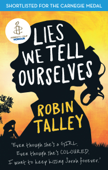 Lies We Tell Ourselves - Robin Talley