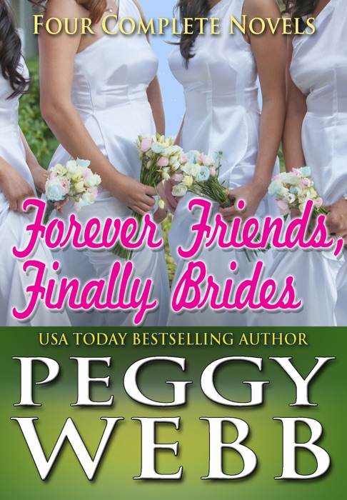 Forever Friends, Finally Brides (Romance Boxed Set)
