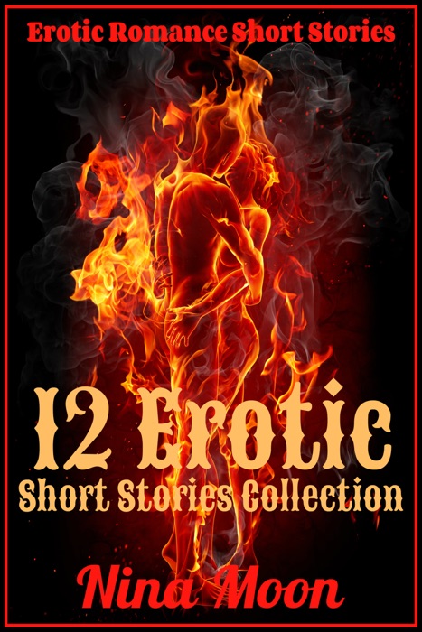 Erotic Romance Short Stories: 12 Erotic Short Stories Collection