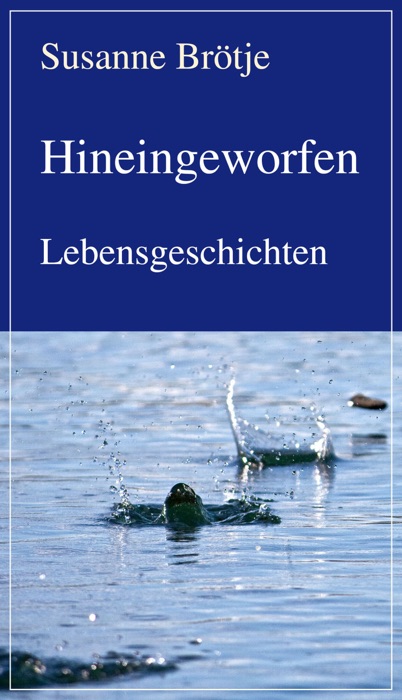 Hineingeworfen