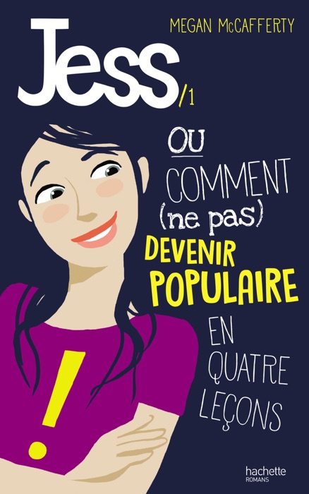 Jess - Tome 1 - Ou comment (ne pas) devenir populaire en 4 leçons