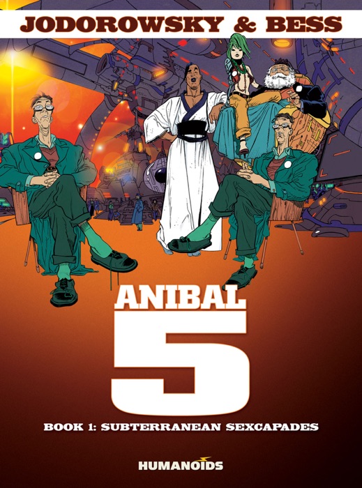 Anibal 5 #1 : Subterranean Sexcapades