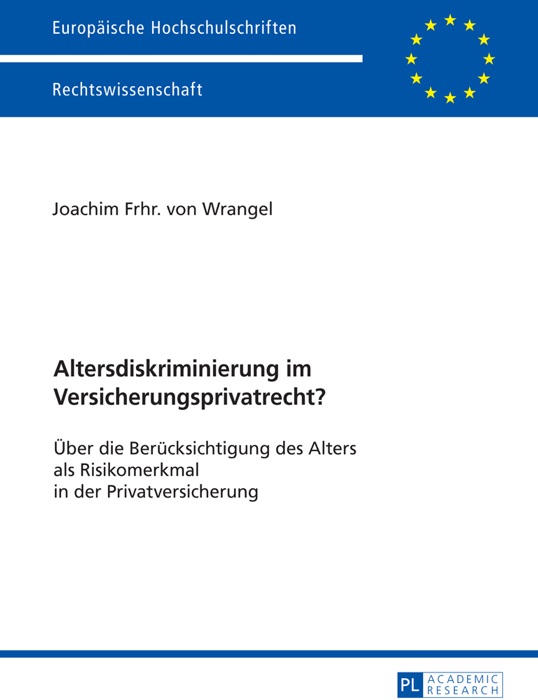 Altersdiskriminierung im Versicherungsprivatrecht?